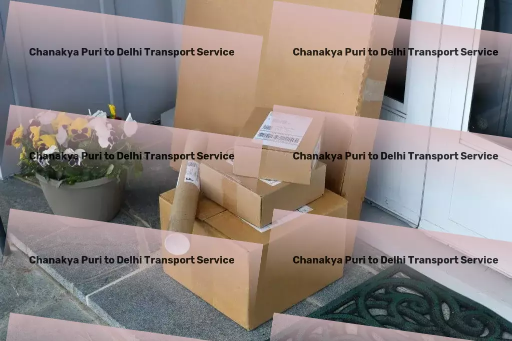 Chanakya Puri to Delhi Transport Leverage our logistic prowess for your Indian transport needs! - High-capacity goods shipment